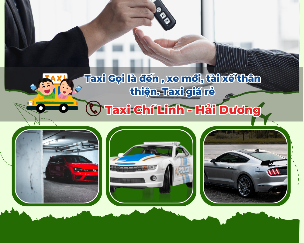 Tại sao nên chọn Taxi Chí Linh để đi KCN Cộng Hòa?