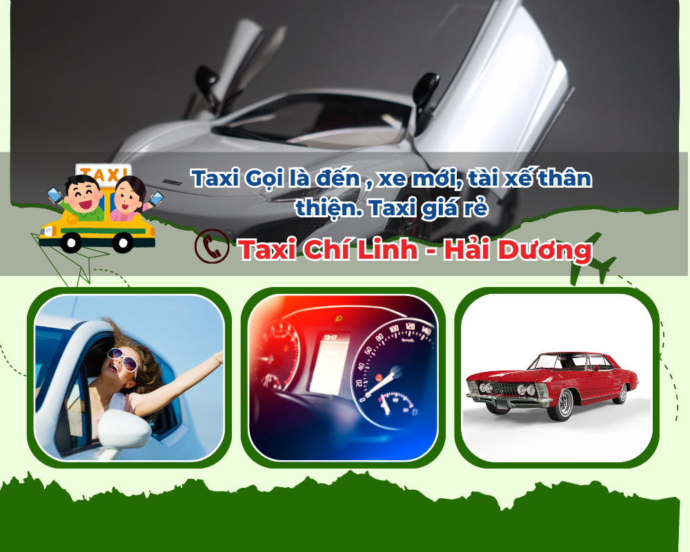 Đặt xe Taxi Chí Linh đi sân bay, ga tàu thuận tiện và nhanh gọn