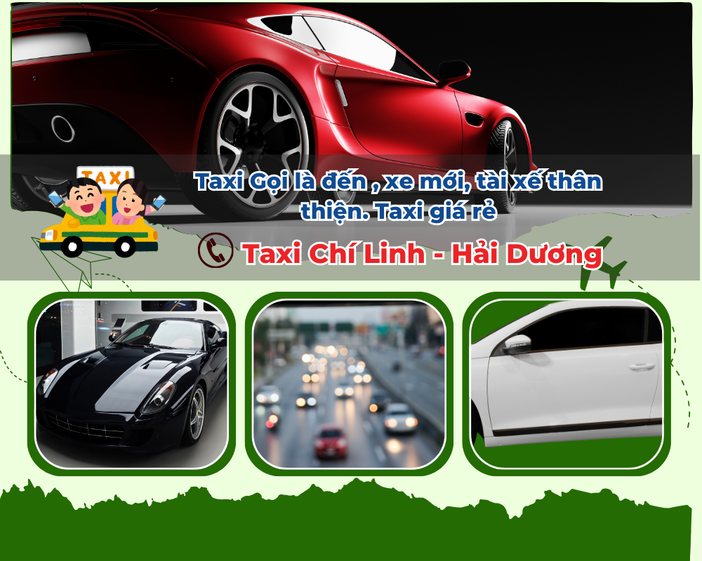 Tại sao nên chọn Taxi Chí Linh để đi lại trong nội thành?