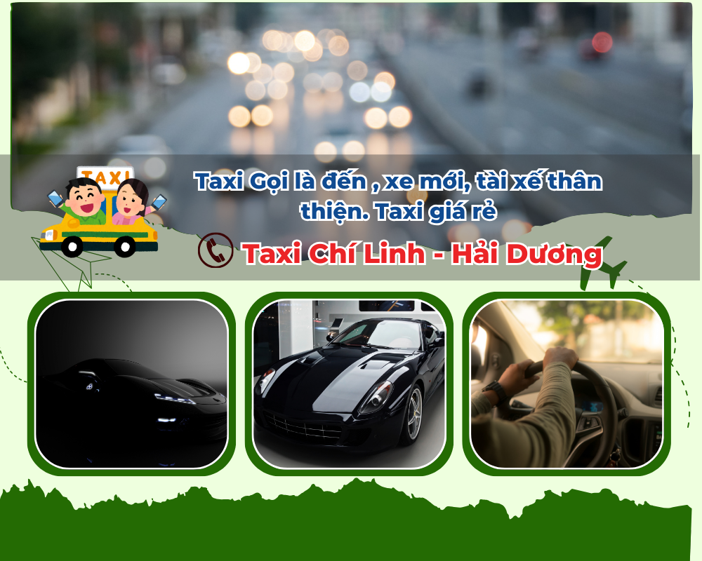 Tại sao nên chọn Taxi Chí Linh?