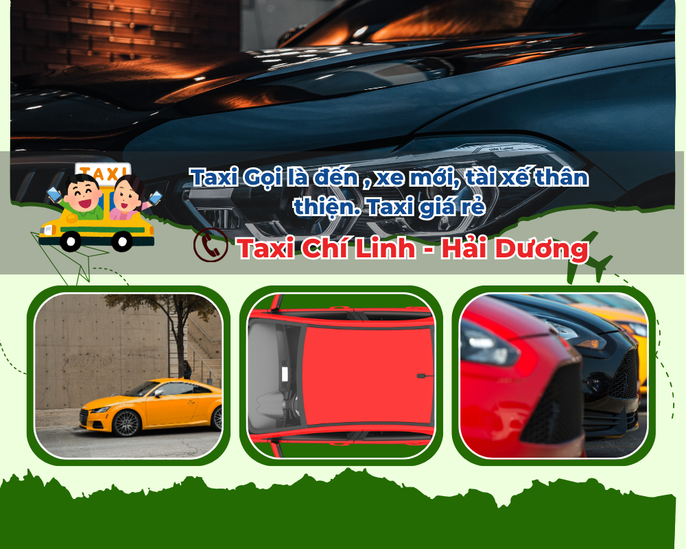 Tại sao nên chọn Taxi Chí Linh tại TP Hải Dương?